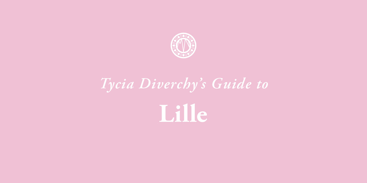 Tycia Diverchy's Guide to Lille