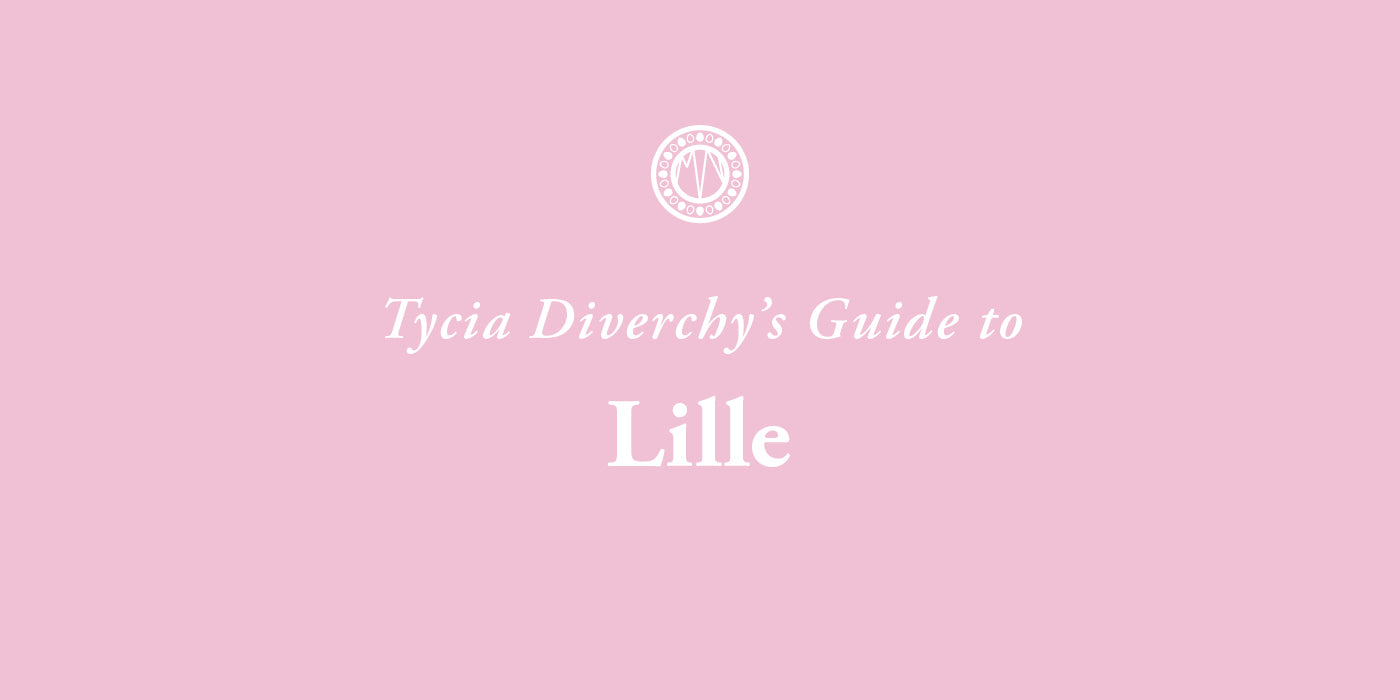 Tycia Diverchy's Guide to Lille